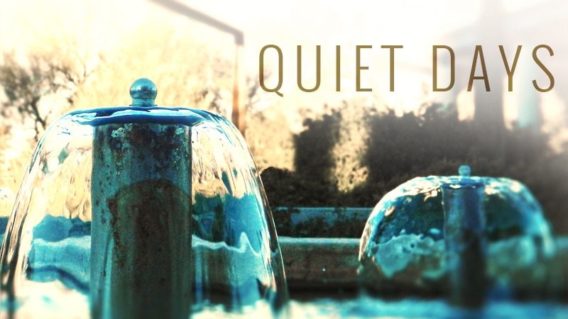Quiet Days